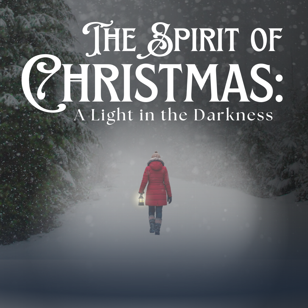 The Spirit of Christmas: A Light in the Darkness