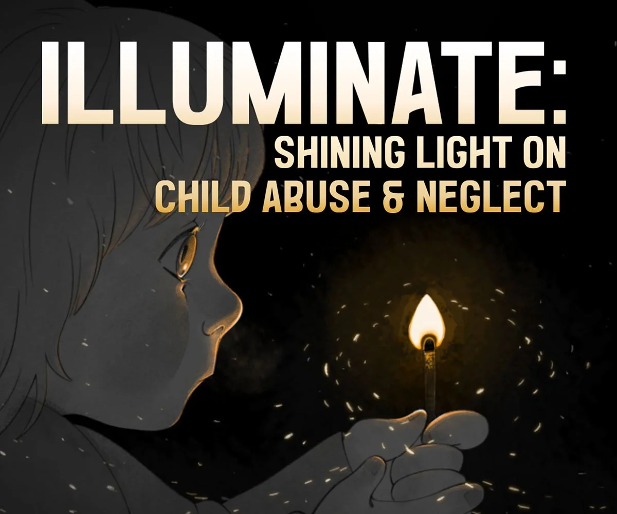 Illuminate: Shining Light on Child Abuse &amp; Neglect