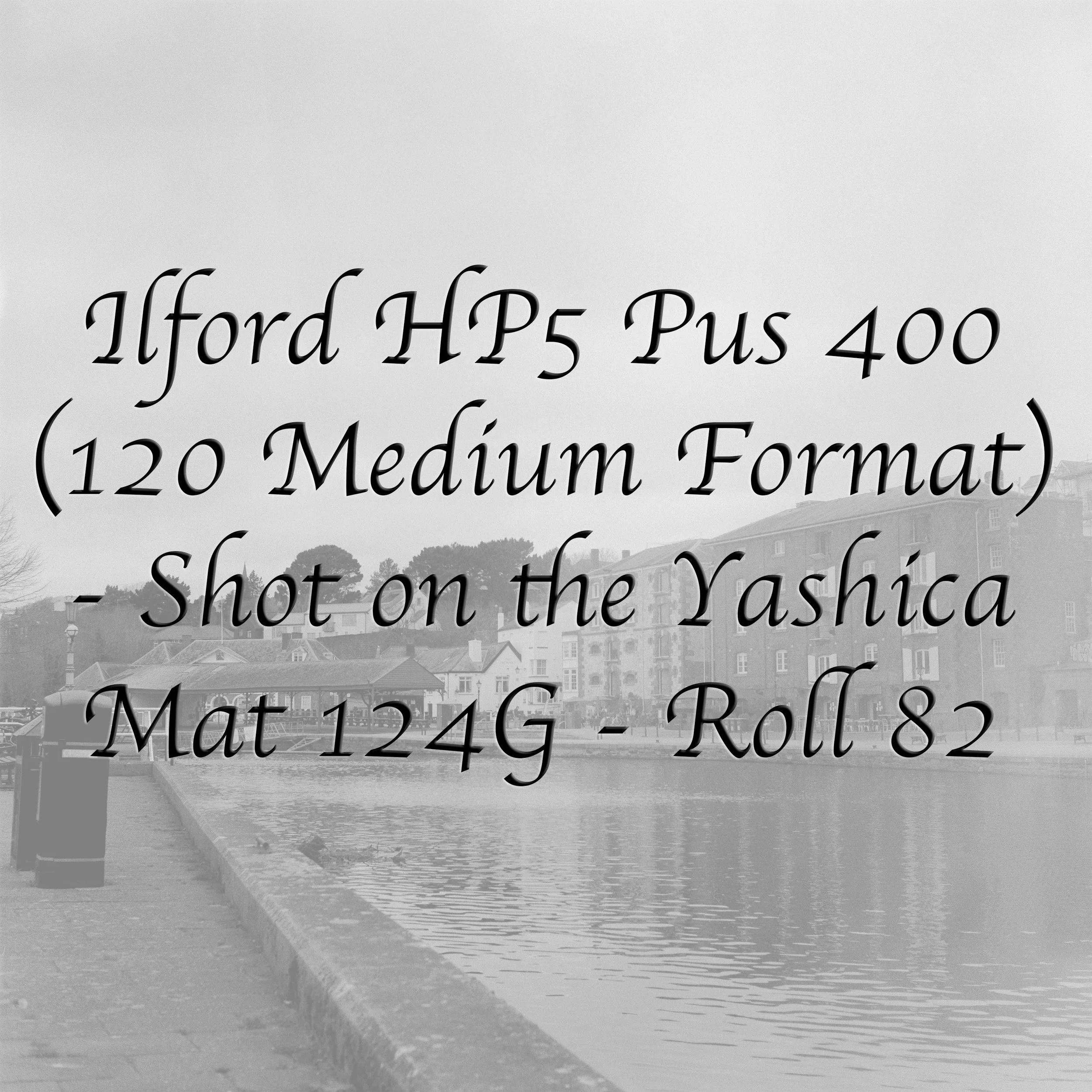 Ilford HP5 Plus 400 - Roll 82