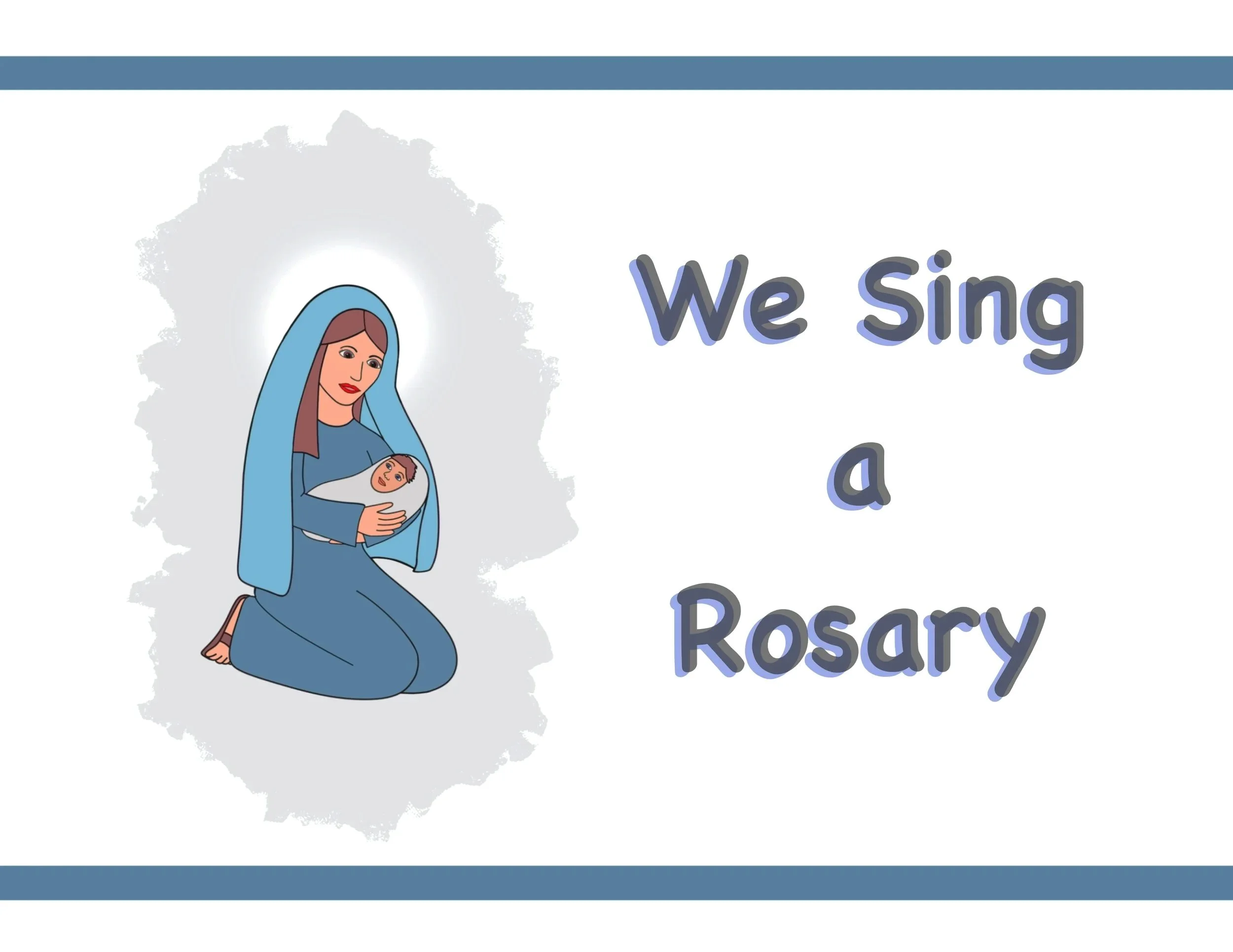 We Sing a Rosary