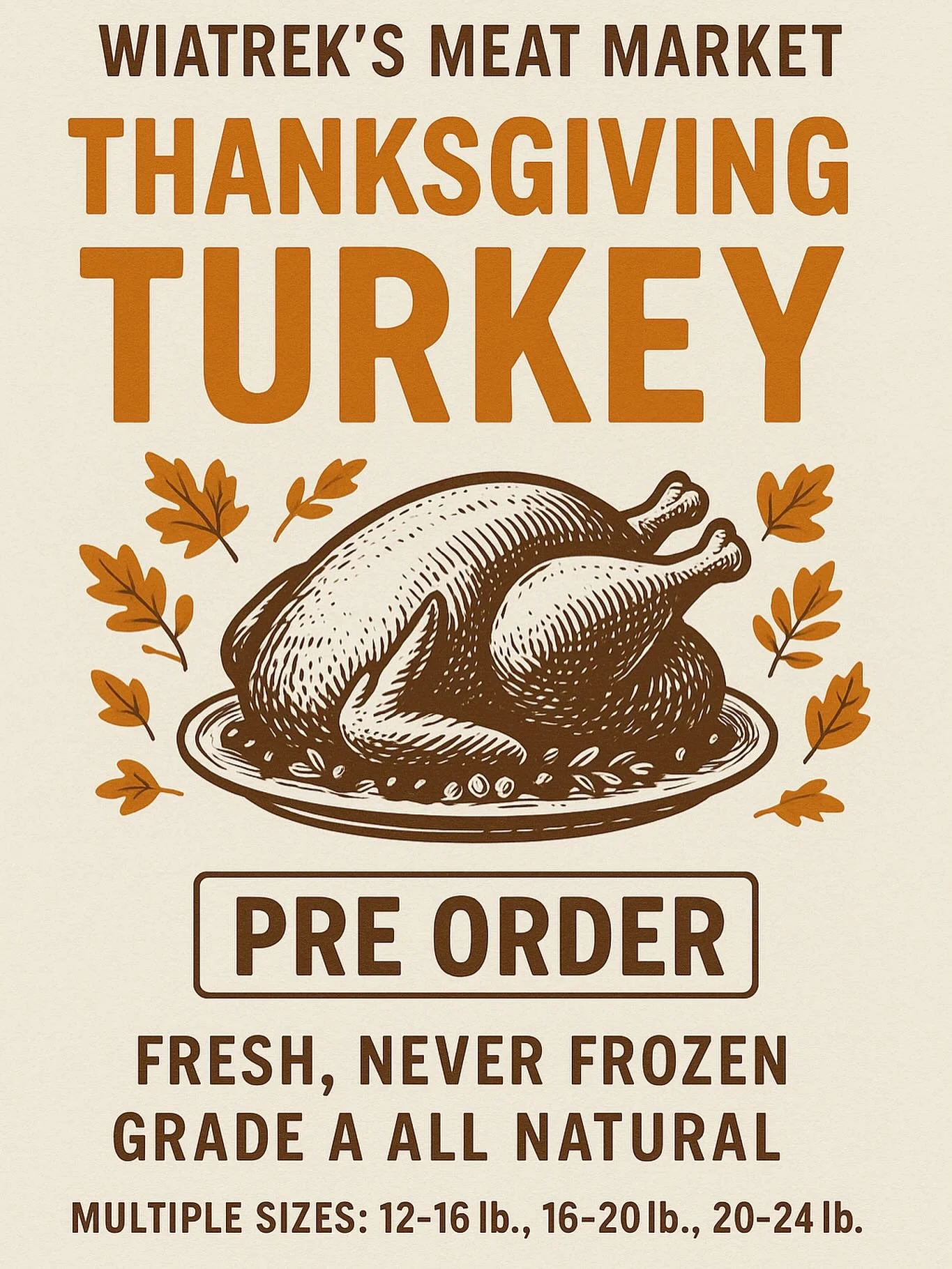 🦃 TURKEY TIME ⏰ 

Now is the time to call and place your order for our FRESH, all natural &ldquo;GRADE A&rdquo; turkeys for Thanksgiving. Price is $3.39 lb! These will be harvested and shipped fresh to us&hellip;.never frozen! We have hit a home run