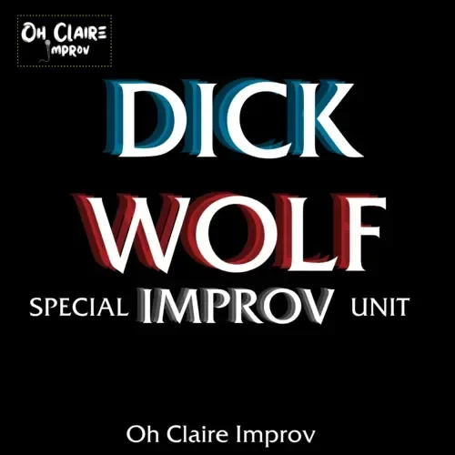 Dick Wolf Improv