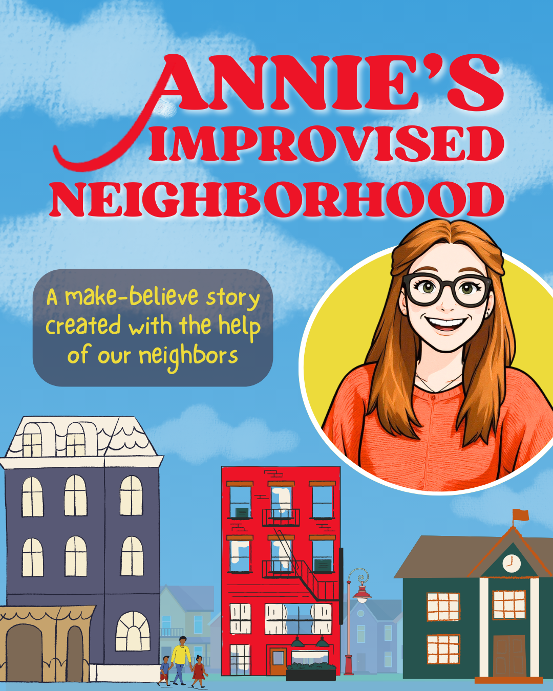 Annie’s Improvised Neighborhood