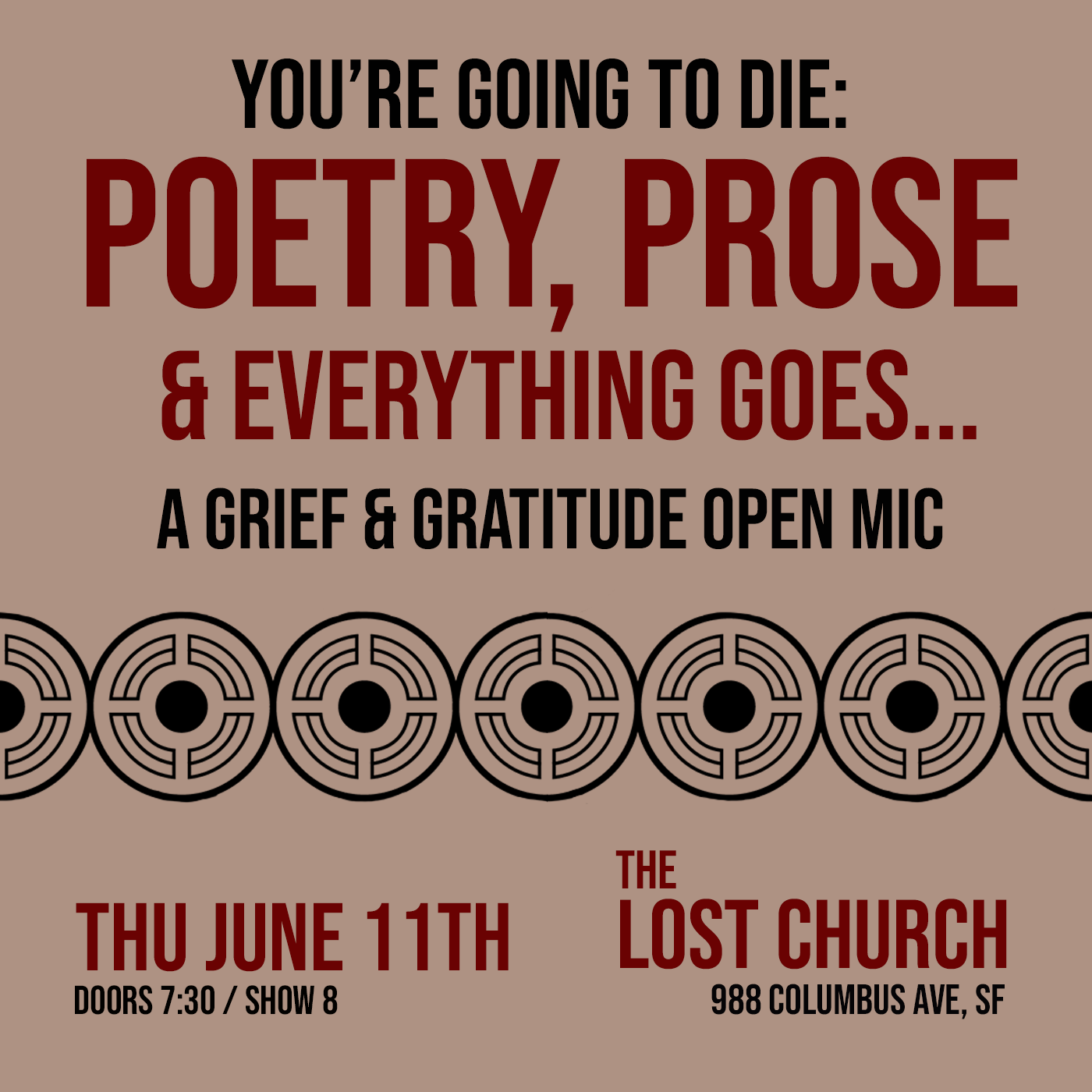 You're Going to Die: Poetry, Prose &amp; Everything Goes - San Francisco