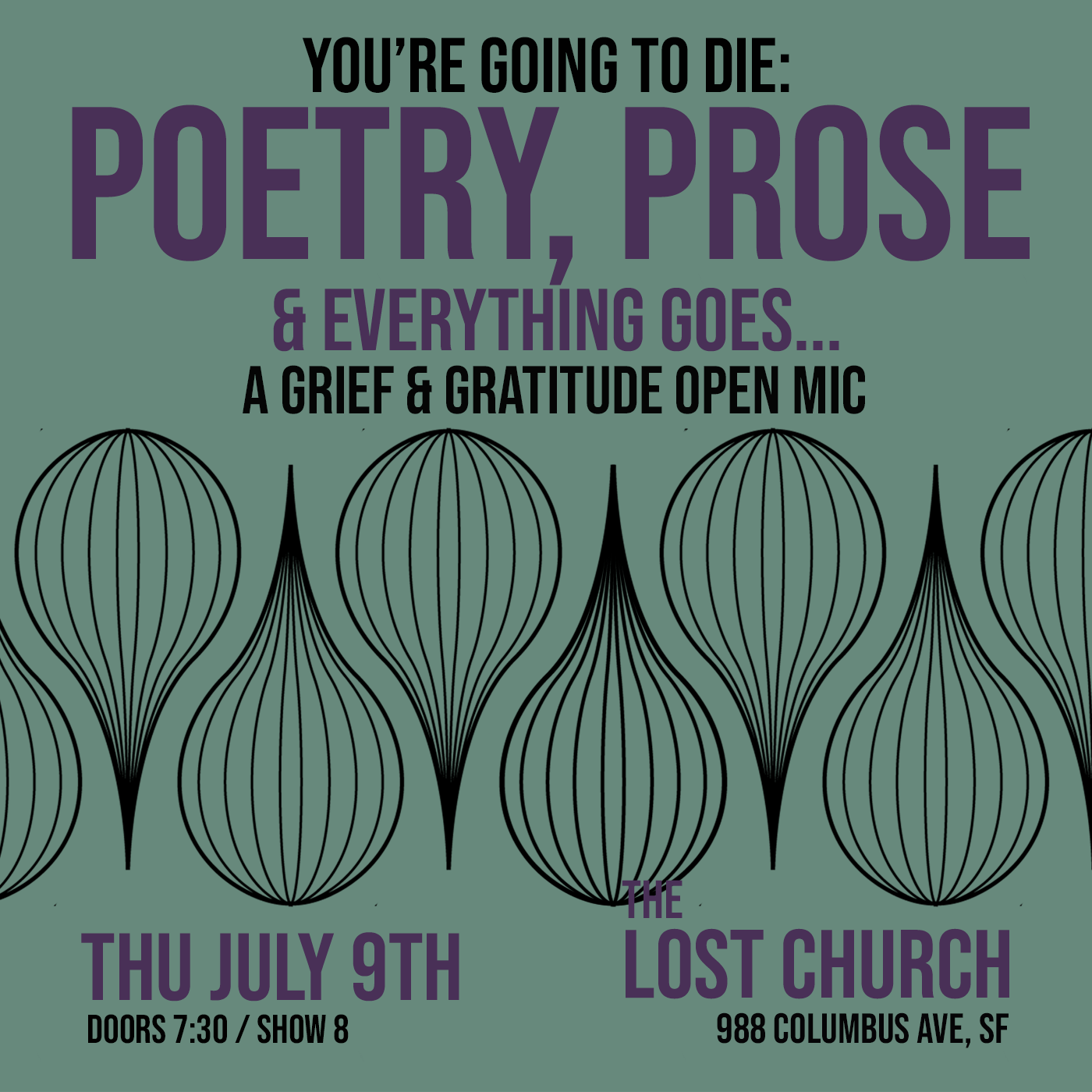 You're Going to Die: Poetry, Prose &amp; Everything Goes - San Francisco