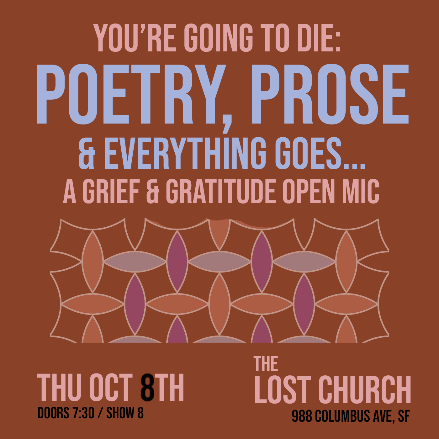 You're Going to Die: Poetry, Prose &amp; Everything Goes - San Francisco
