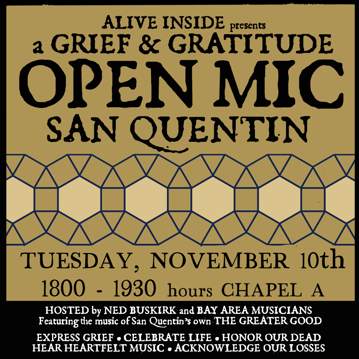 Alive Inside Presents: A GRIEF &amp; GRATITUDE OPEN MIC @ San Quentin