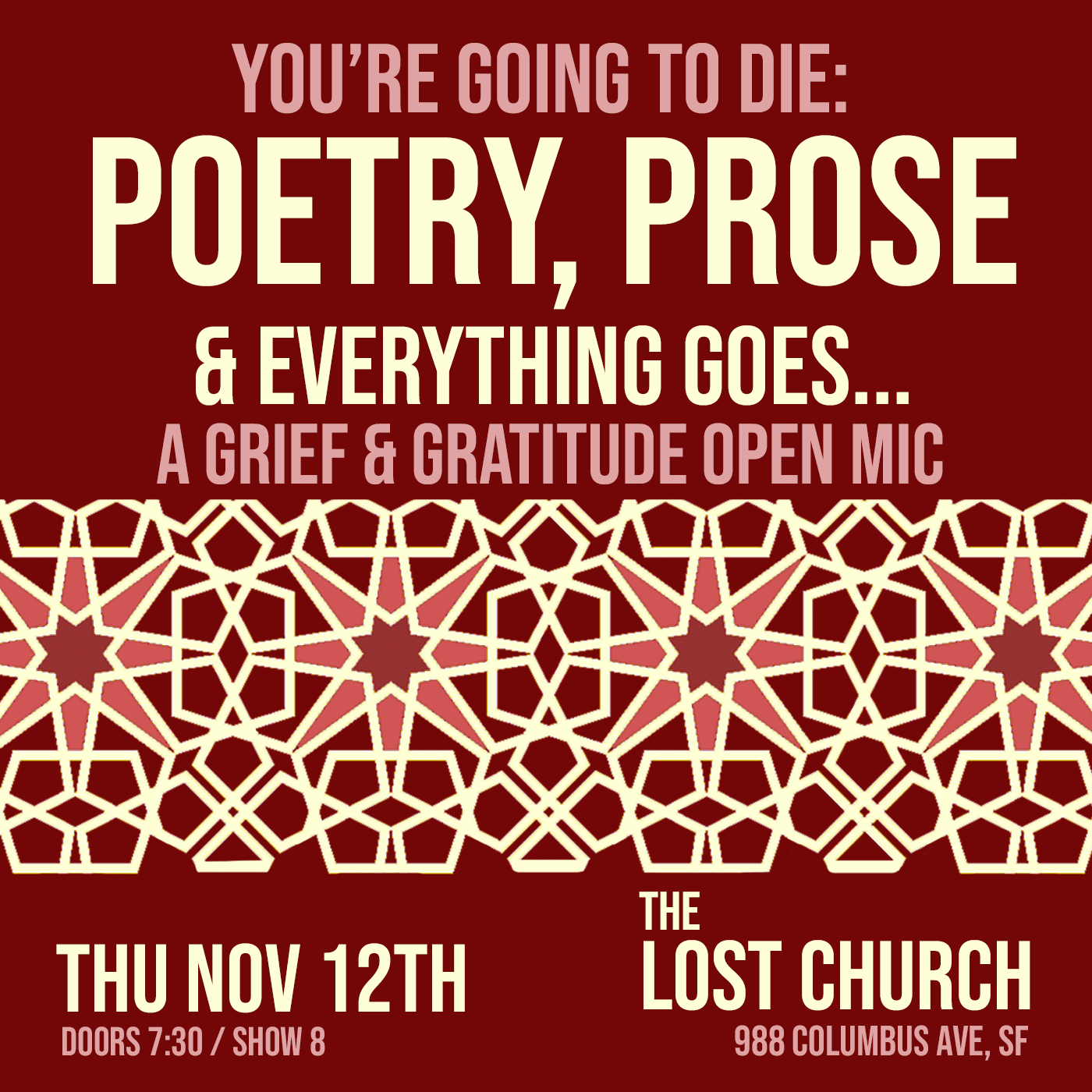 You're Going to Die: Poetry, Prose &amp; Everything Goes - San Francisco