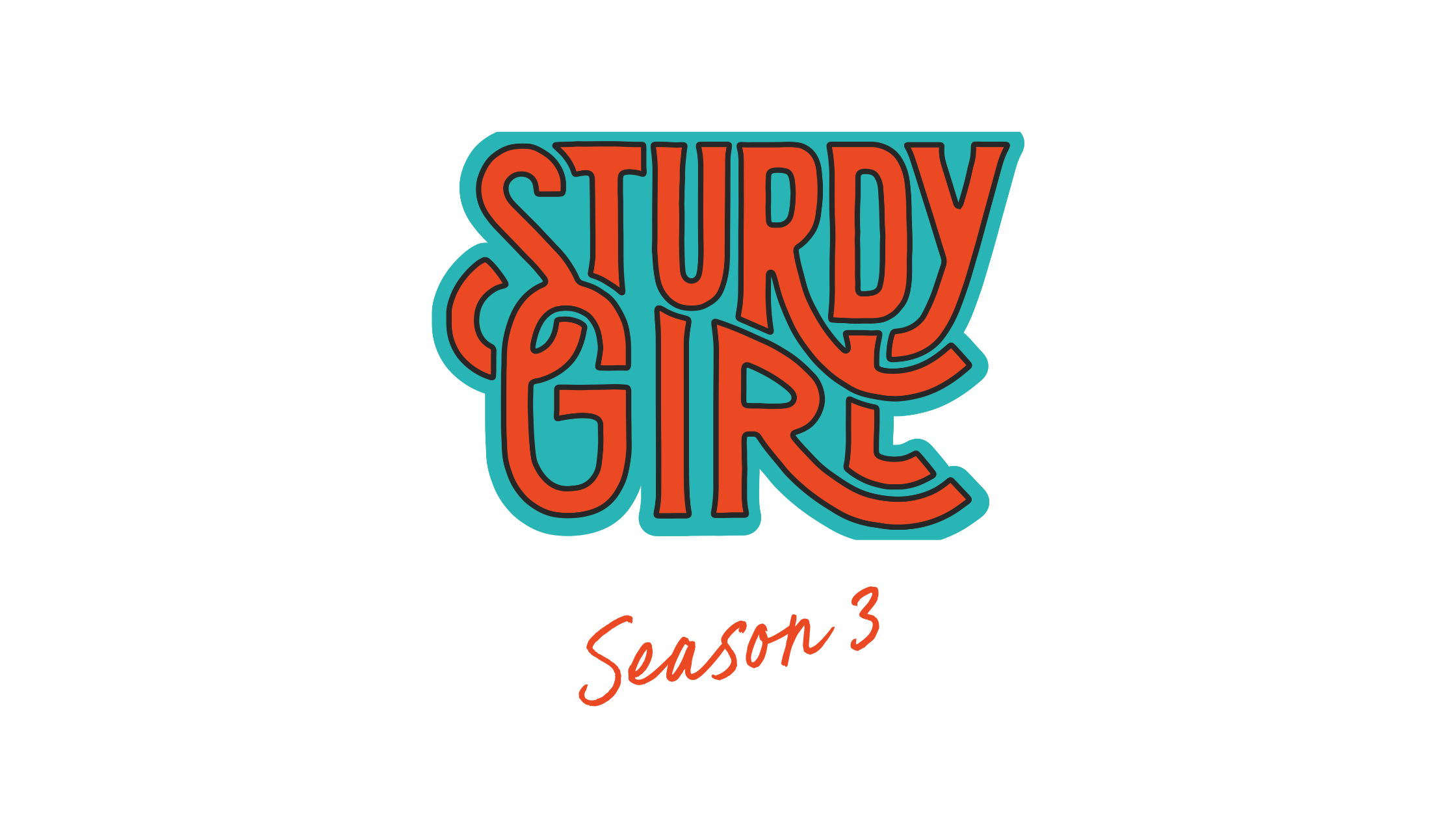 28. [Season 3!] Let’s Have a Sturdy Girl Summer
