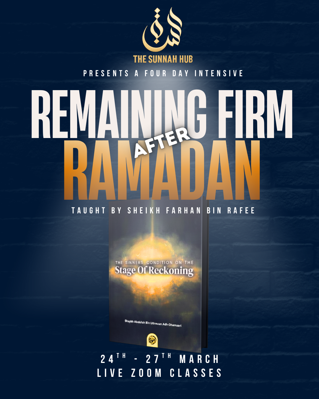 The Sinners Condition On The Stage Of Reckoning TAUGHT BY Sheikh Farhan Bin Rafee. Free course at the Sunnah Hub.