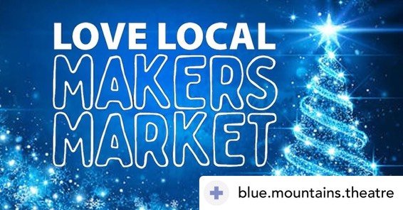 @blue.mountains.theatre Join us today for a lovely day out at the Love Local Makers Christmas Market!

Visitors to the market can explore a variety of unique handmade products, discover special Christmas gifts and enjoy complimentary entertainment wi