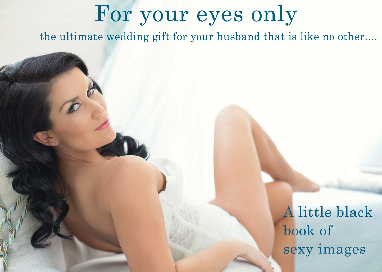 Boudoir photography session featuring a woman in white lingerie reclining on a sofa, with soft natural light and elegant styling, promoting a bridal boudoir gift experience.
