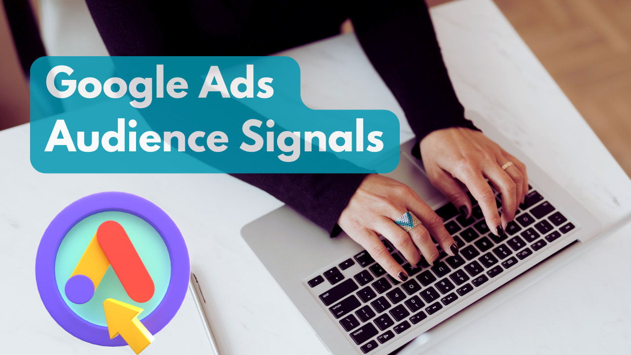 Google Ads Audience Signals in 2026: From Targeting Users to Training the Algorithm