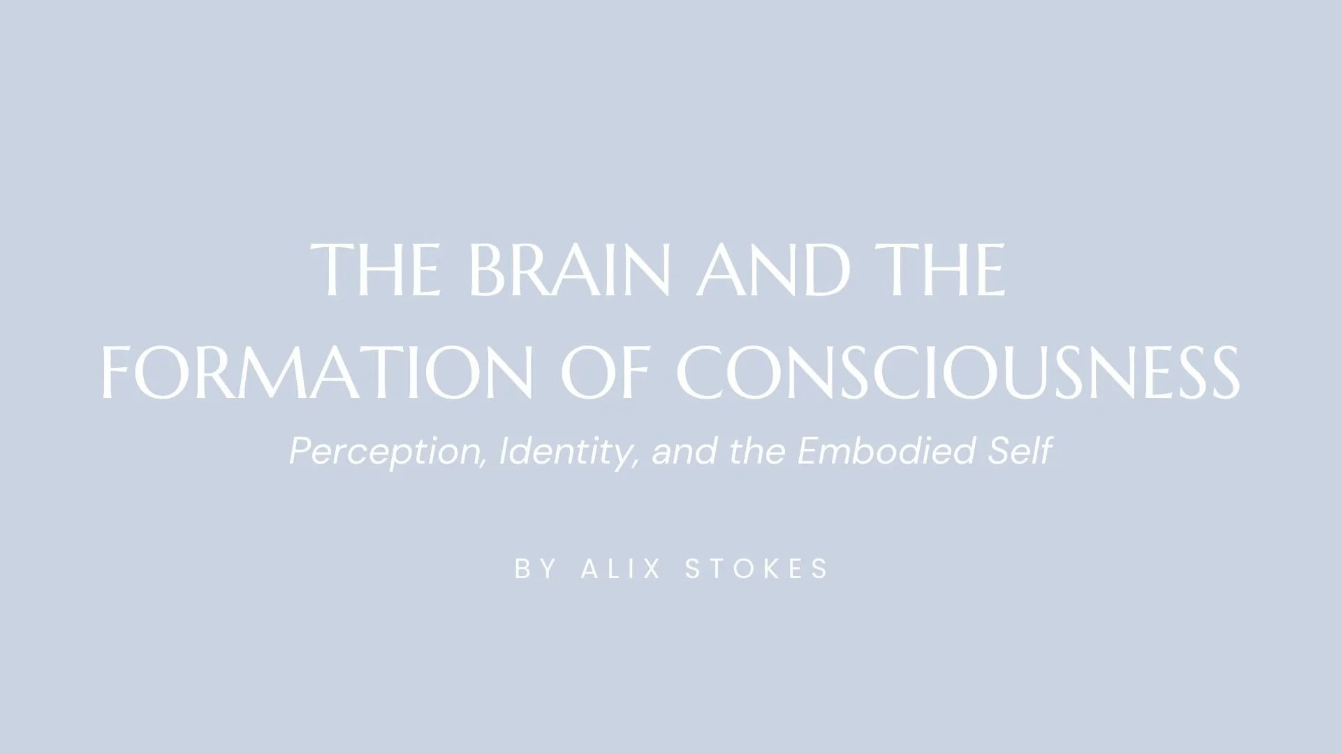 The Brain and the Formation of Conscious Experience