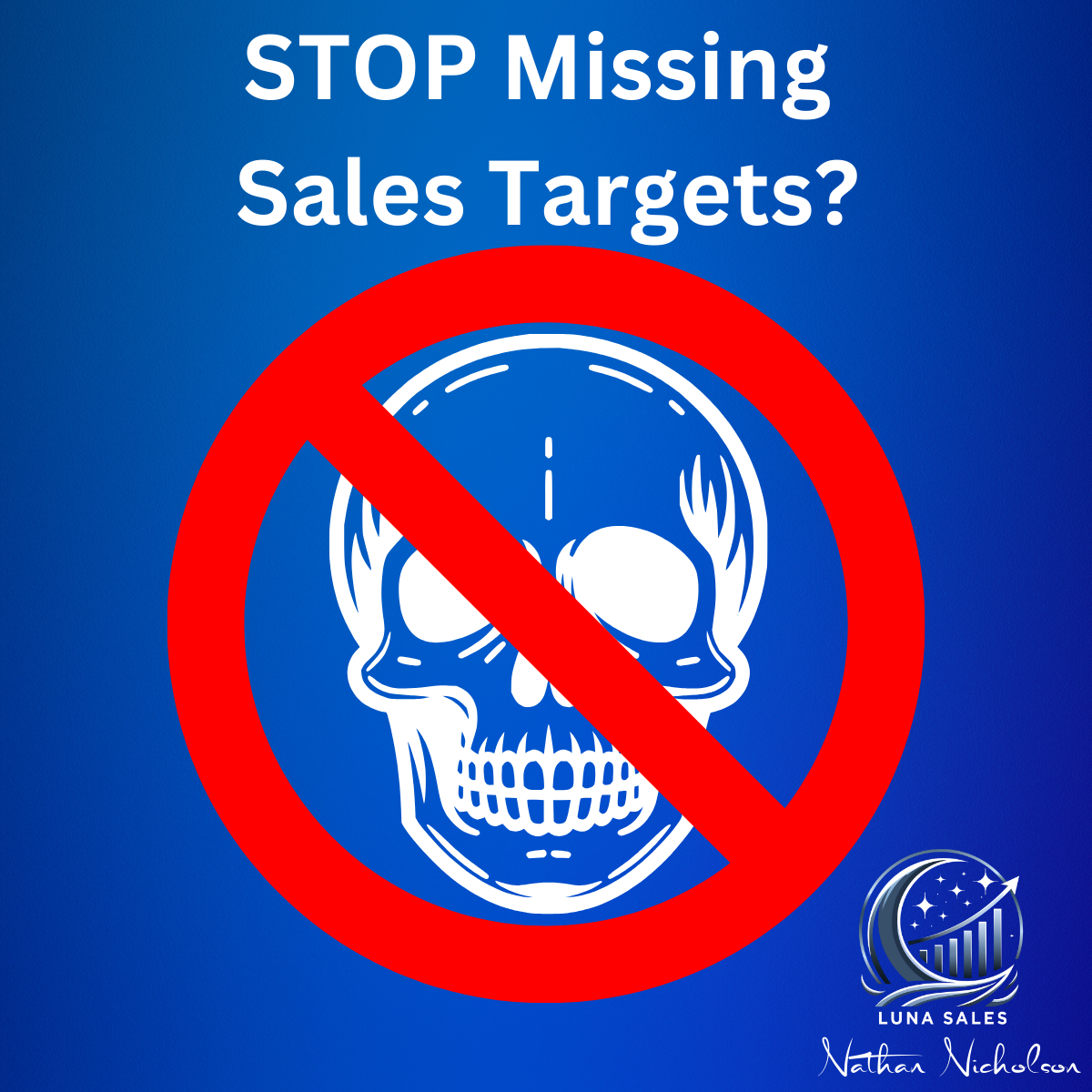 STOP, Missing Your Sales Targets.png