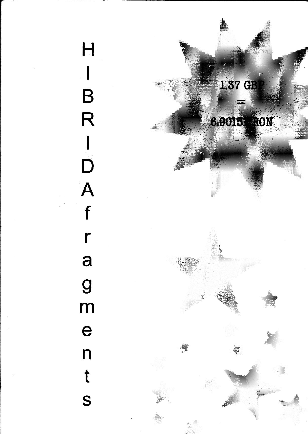 Hibrida fragments ‘signs of the city’ (2006)
Published by Hibrida Press, (edition of 200) ISBN: 0-9550299-2-9