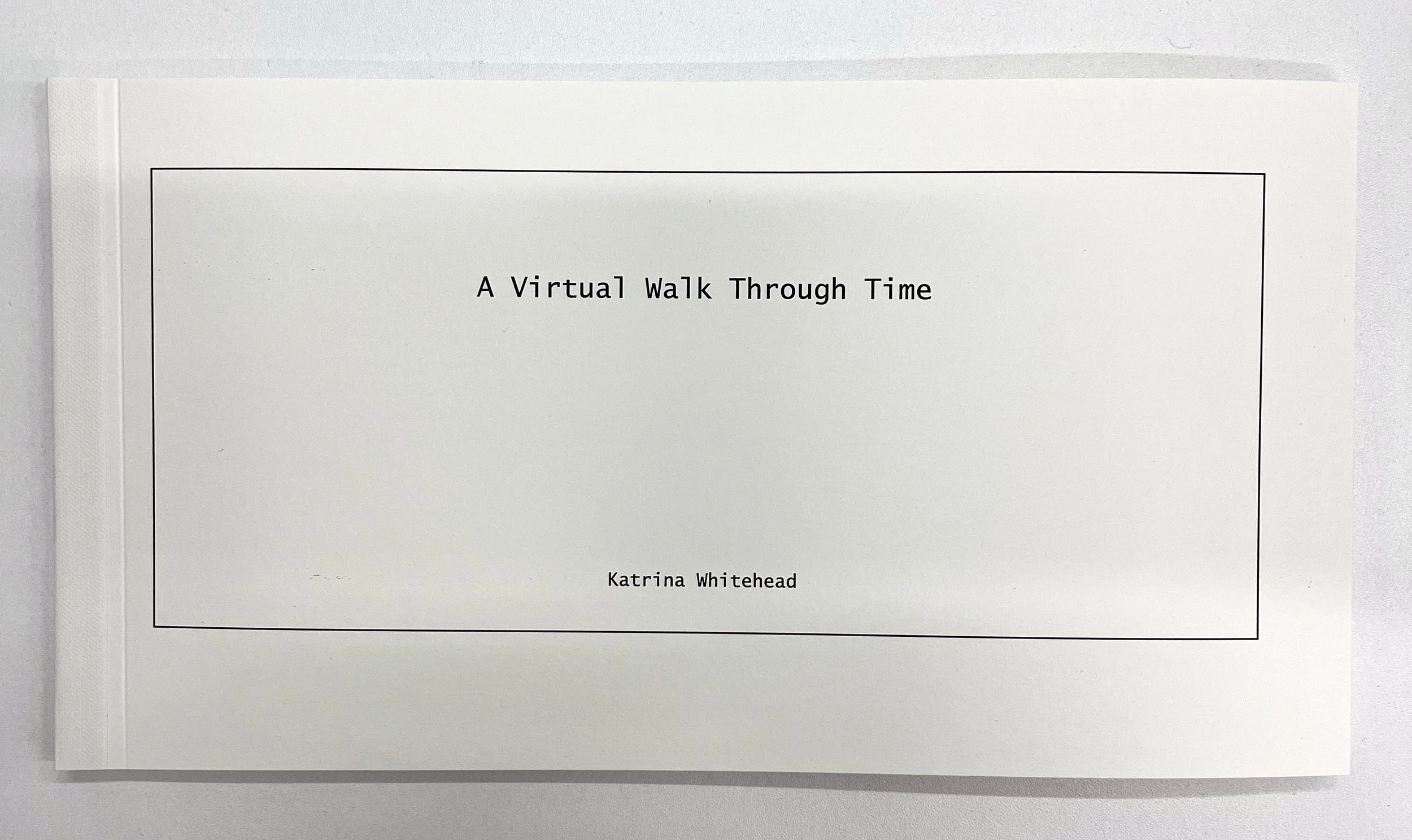 A Virtual Walk Through Time (2025). 
30cm x 16cm 
Digital print of photographs. Limited edition of 25.   



