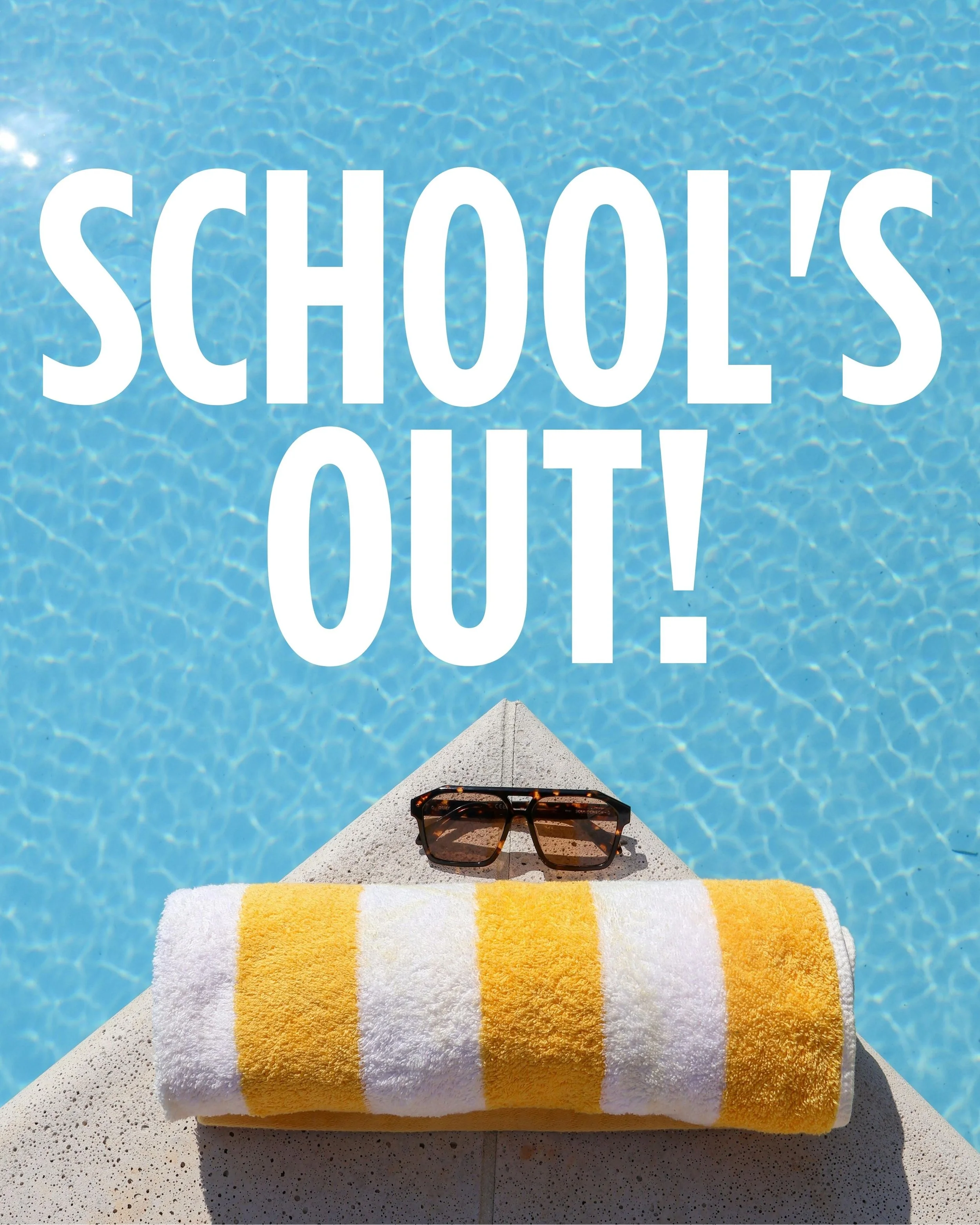 School’s Out!