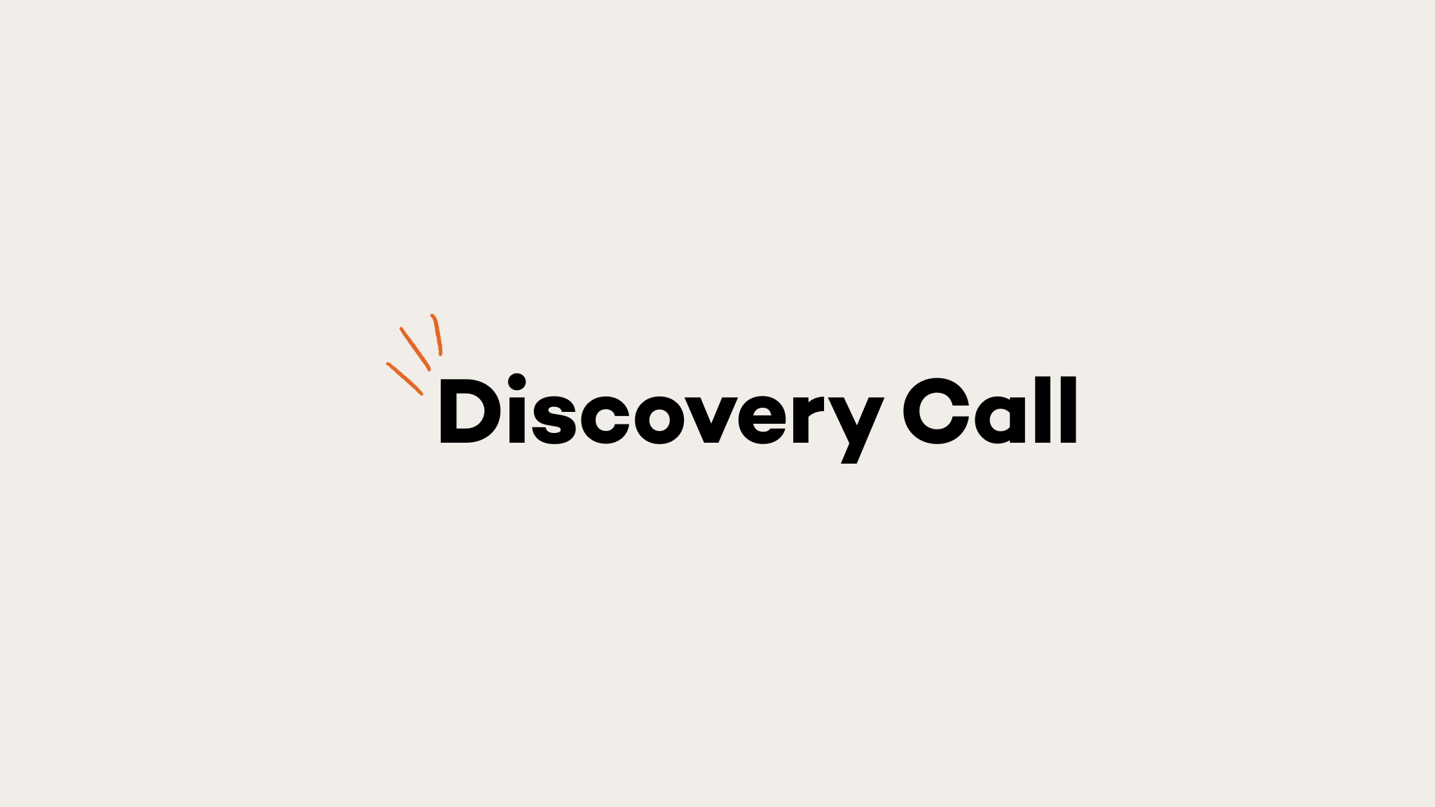 5 Things You’ll Get From a Discovery Call