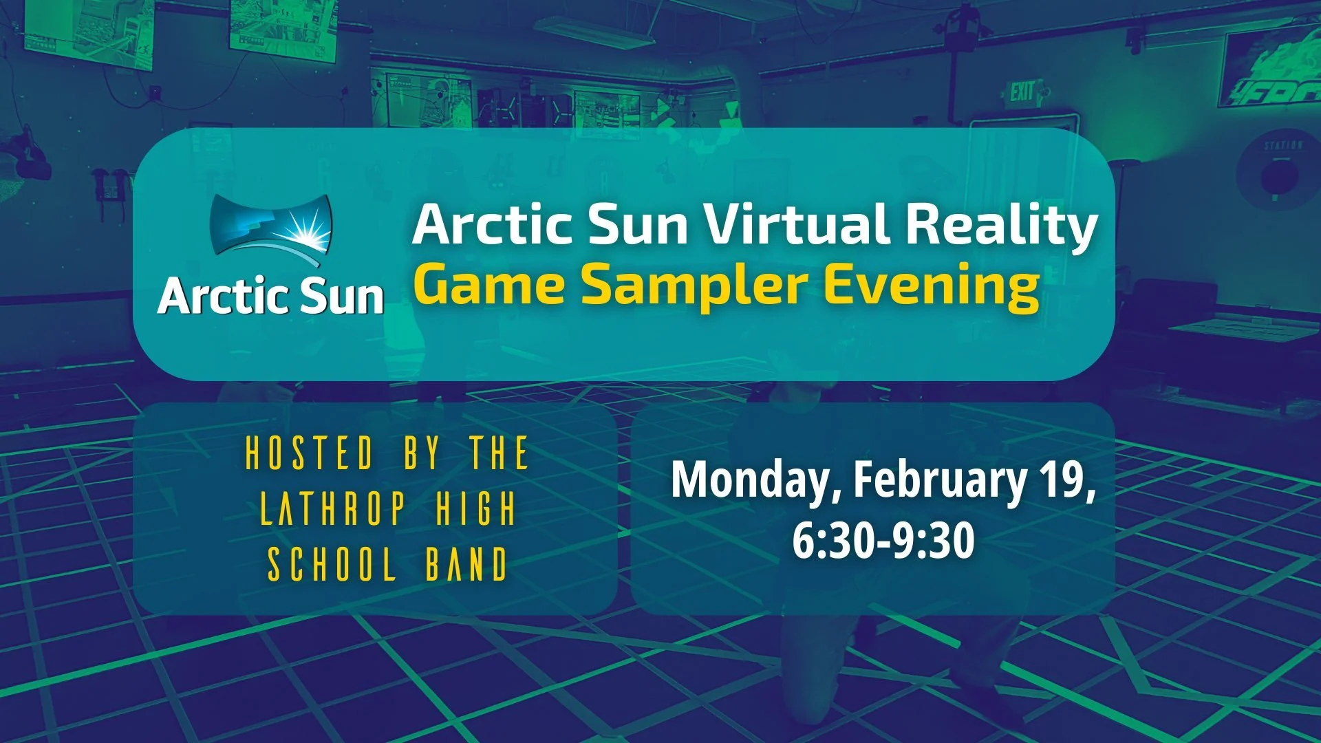Lathrop Band Fundraiser at Arctic Sun VR on February 19th