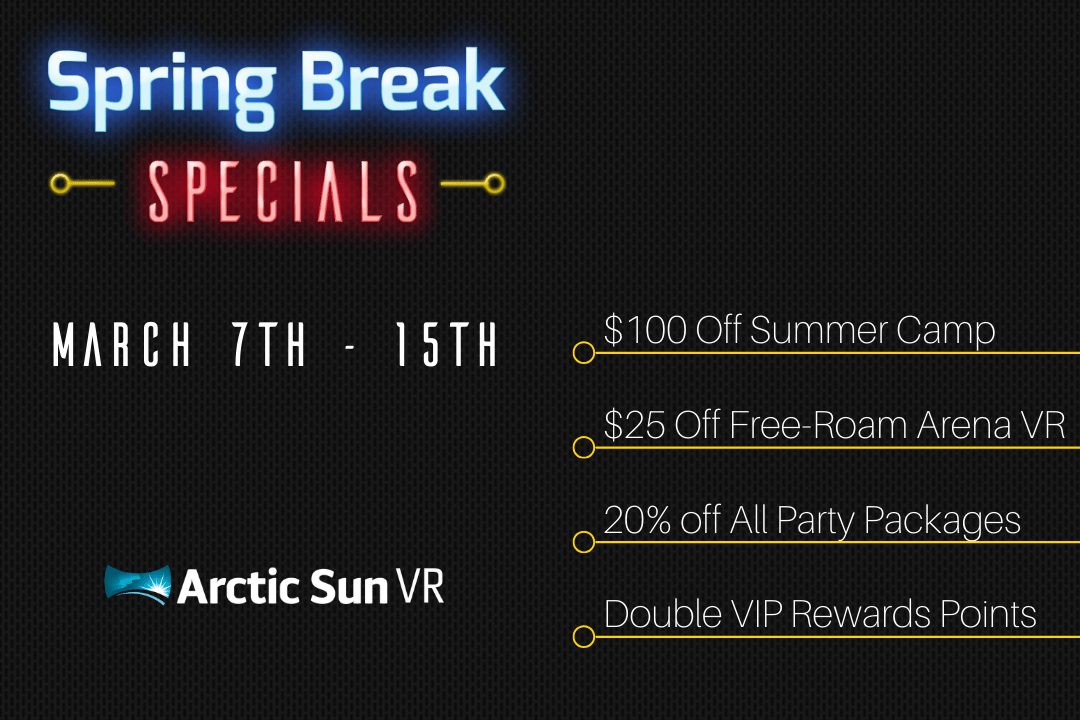 Make Spring Break Epic at Arctic Sun VR