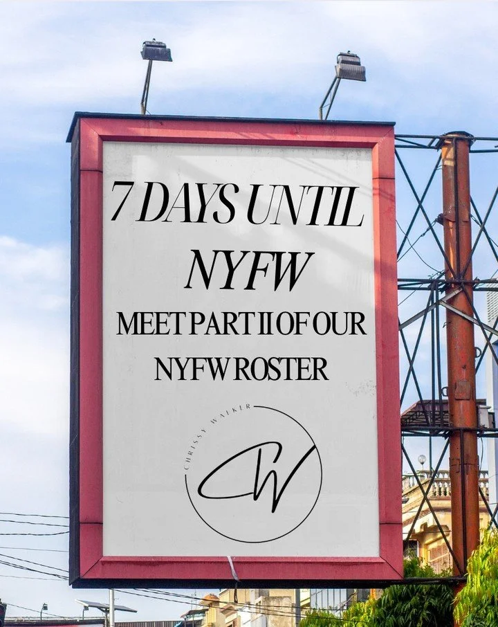 ✨ 7 days out. All eyes forward ✨

The countdown to New York Fashion Week continues, and today we&rsquo;re unveiling the next wave of Chrissy Walker PR clients:
Jennifer Atil&eacute;mile, Johanna Vizmanos, Lam Truong, Lauryn Alexandria, Michael Redmon