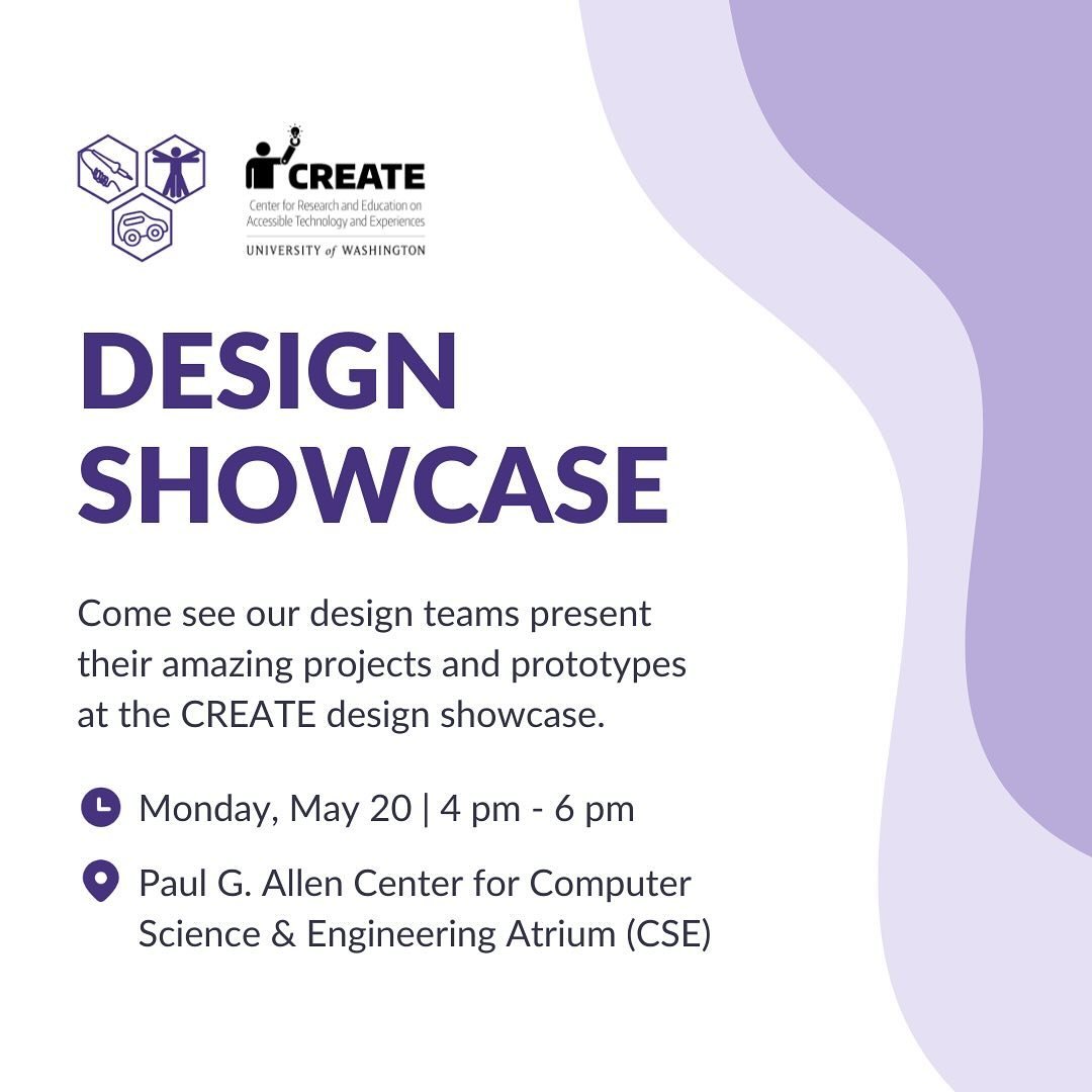 Come support our design teams at the CREATE Showcase, where they will be presenting their final prototypes alongside a poster detailing their design process! This showcase is held with CREATE, and there will be many other researchers passionate about