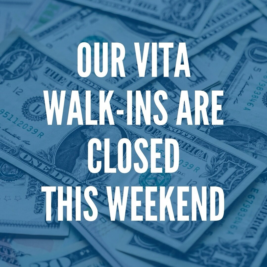 📢 Attention everyone!

Our VITA walk-in services will be temporarily closed this weekend. However, we&rsquo;ll be back on the 13th to help you with all your tax needs!!