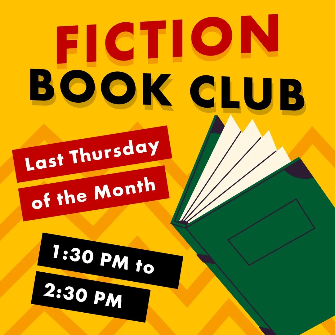 Poster for Fiction Book Club meeting, with a green open book illustration and bold red, black, and white text on a yellow background. The event is held on the last Thursday of the month from 1:30 PM to 2:30 PM.