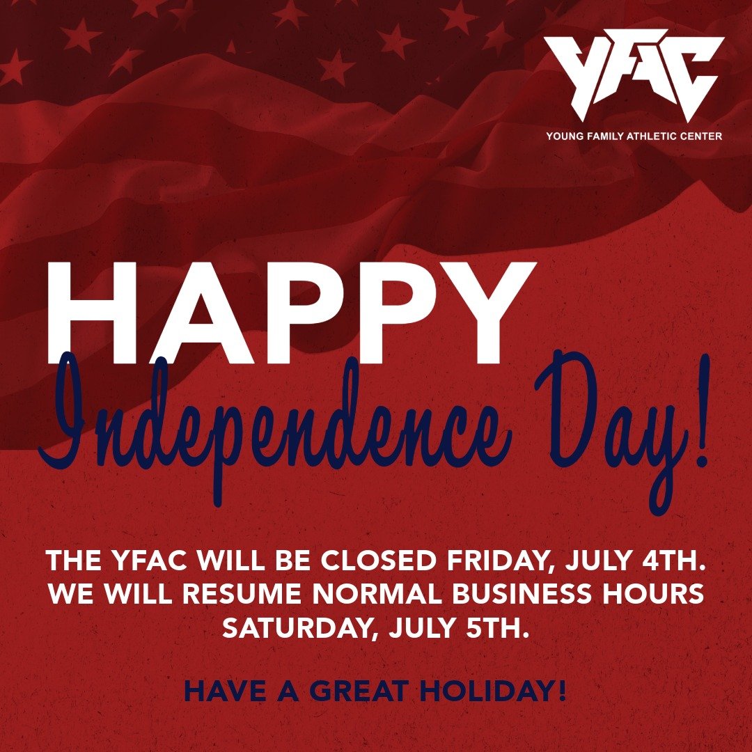 The Young Family Athletic Center will be closed this Friday, July 4th, for Independence Day. 🇺🇸
Have a great holiday!