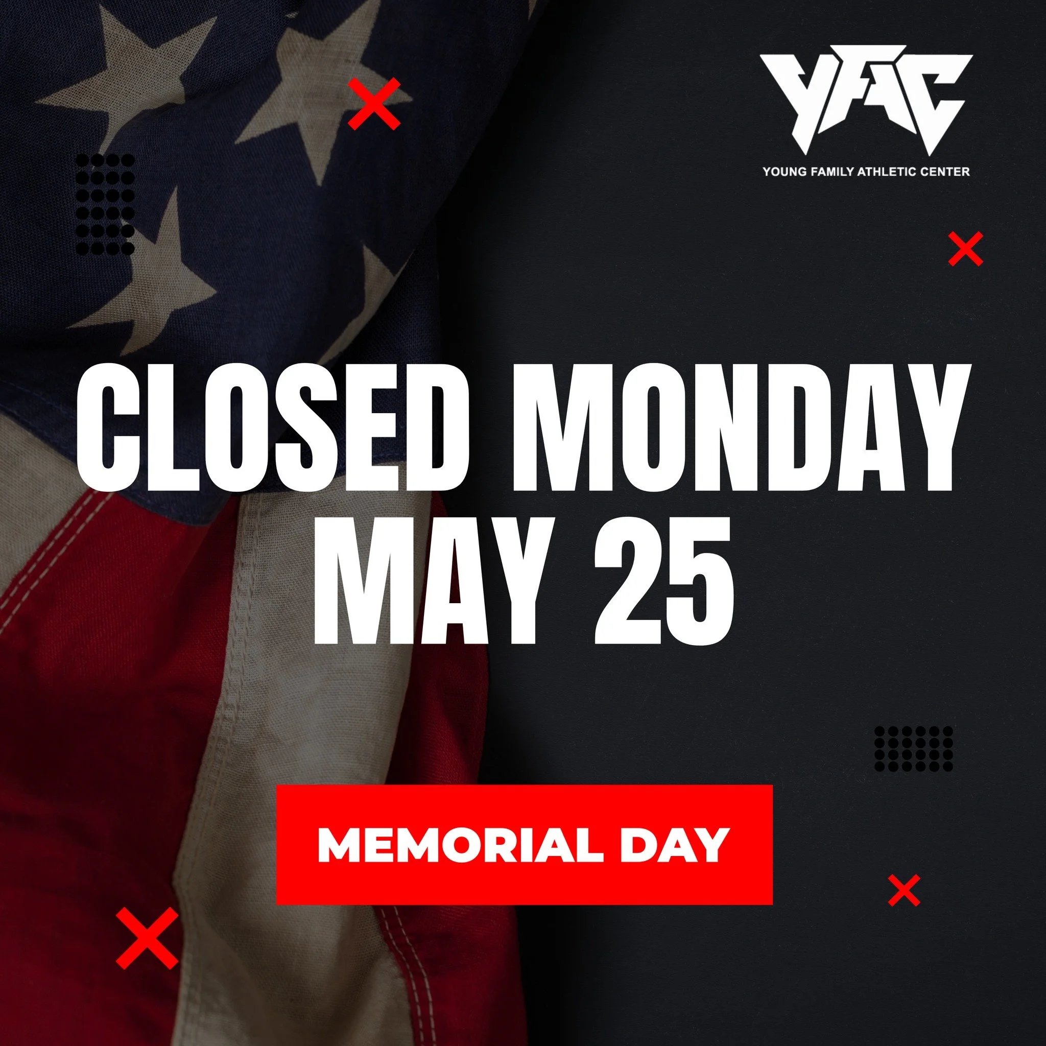 📣 The Young Family Athletic Center will be closed on May 25 for Memorial Day. 

#YFAC #MemorialDay #HolidayHours