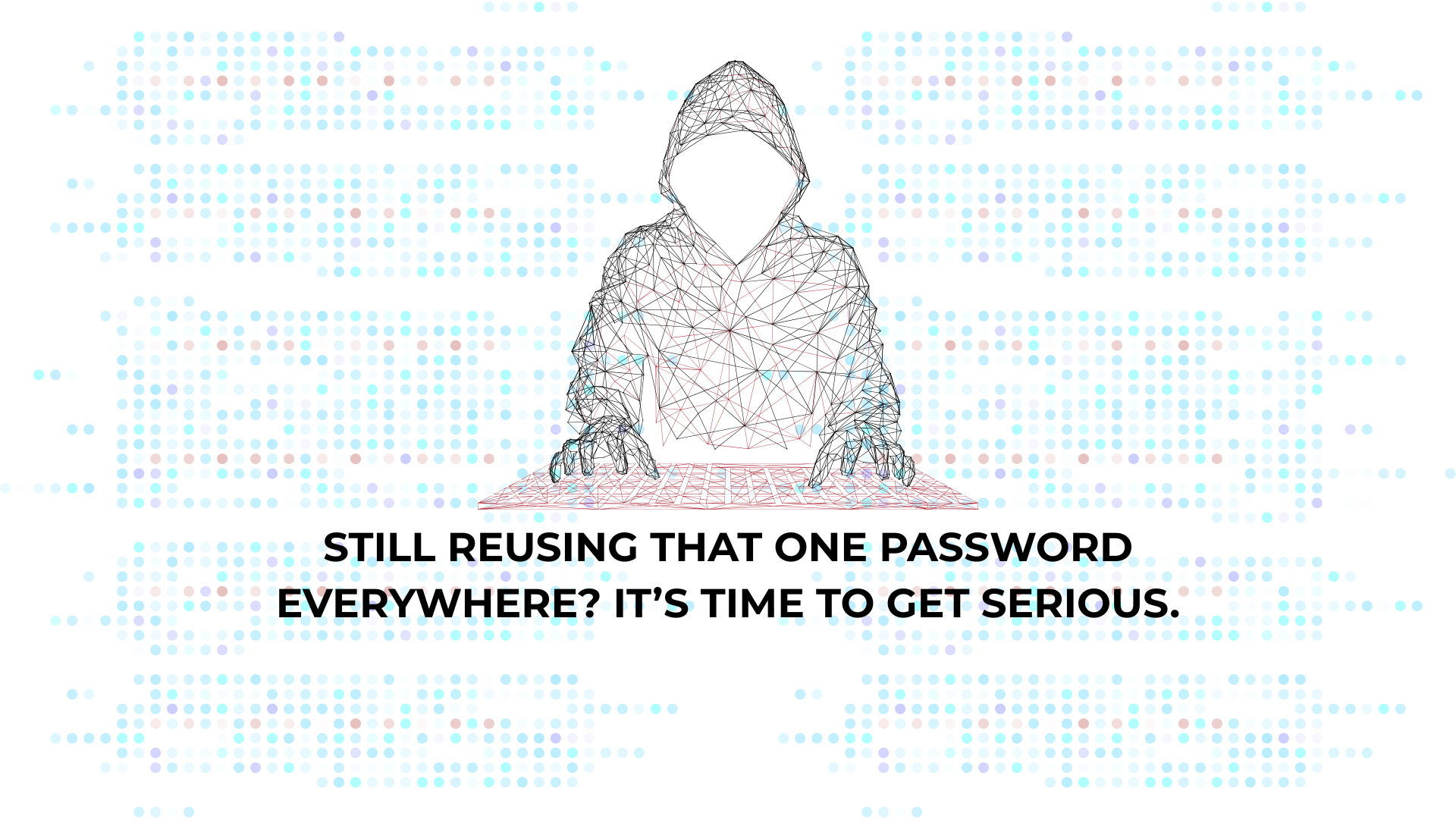 Uh oh. Hacker's got your password again? Trust ODST Labs to protect your online safety.