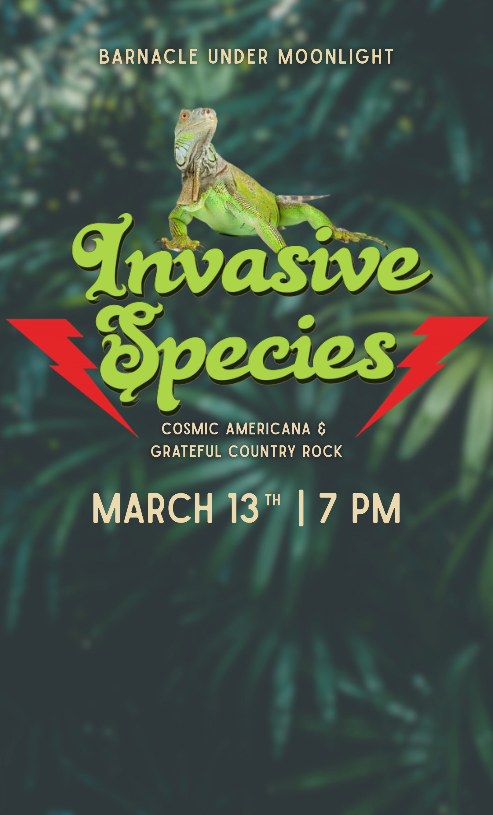 Moonlight Concert with Invasive Species at The Barnacle. March 13 at 7 PM. 