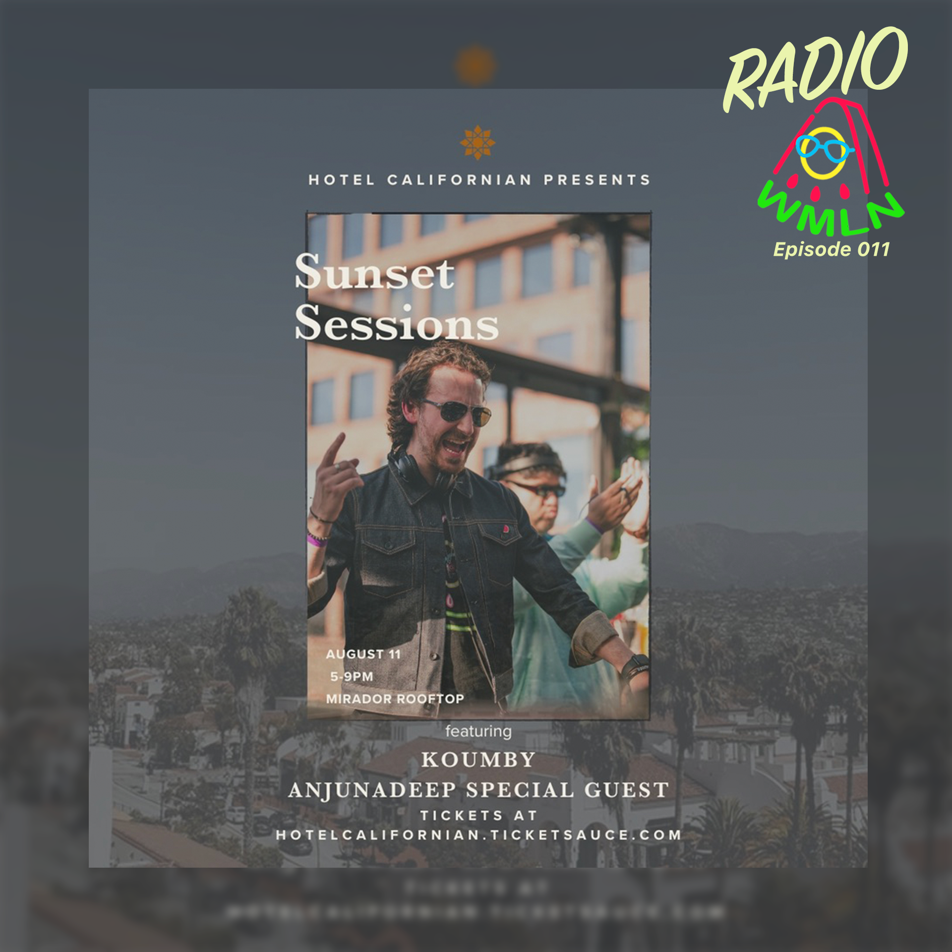 Radio WMLN | Episode 011 | Live at the Hotel Californian