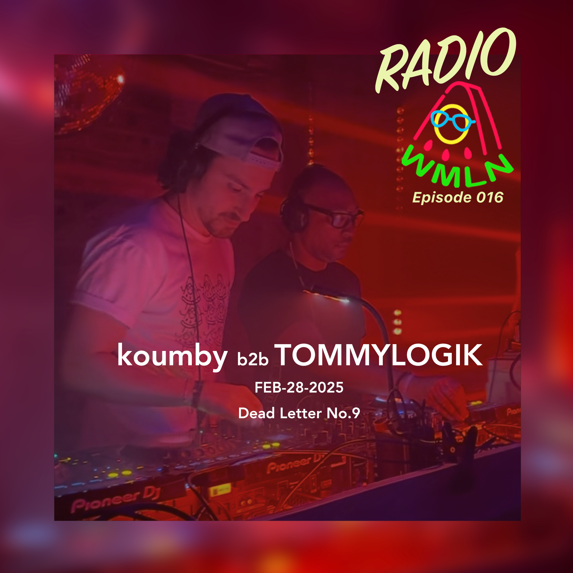 Radio WMLN | Episode 016 | koumby b2b Tommylogik @ Dead Letter No.9 NYC