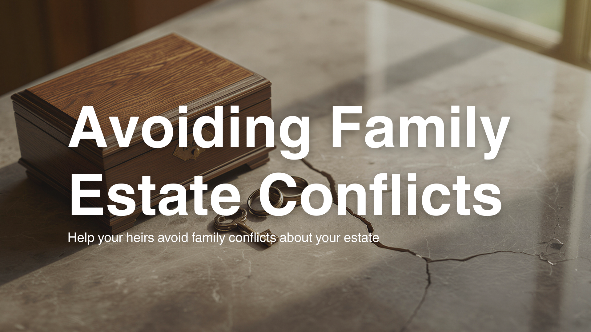 Avoiding Family Estate Conflicts
