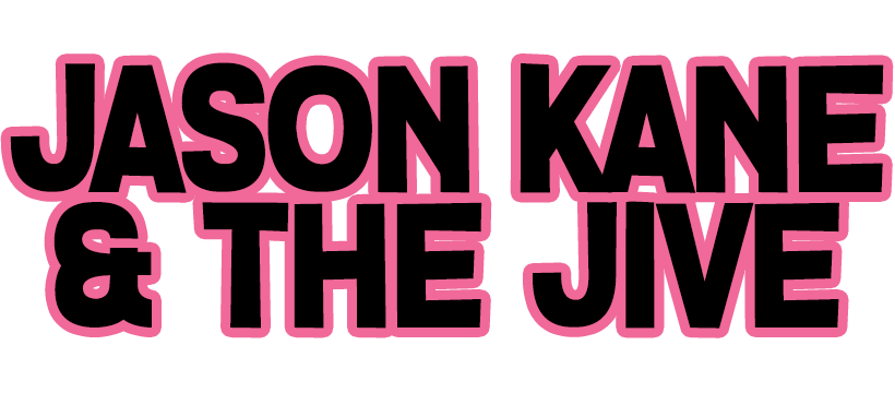 Jason Kane &amp; The Jive