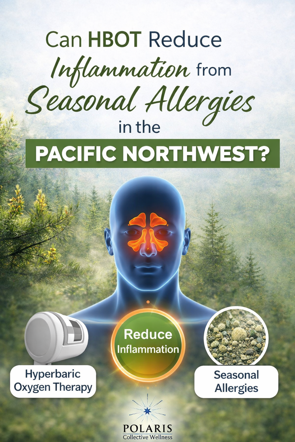 Hyperbaric Oxygen Therapy (HBOT), Allergies &amp; the Pacific Northwest: A Breath of Relief in a Familiar Story