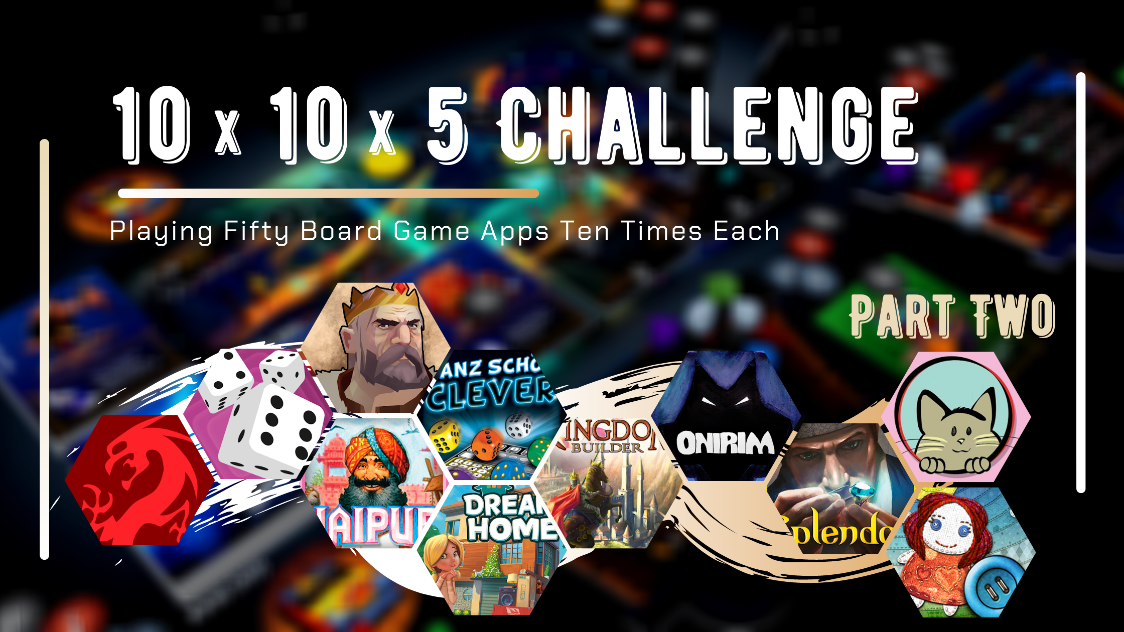 10x10(x5) Challenge, Part Two