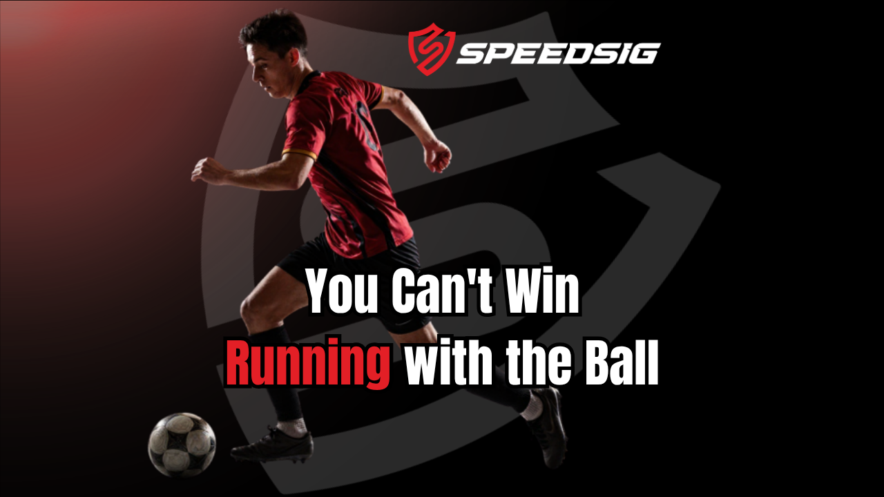 You Can’t win running with the Ball