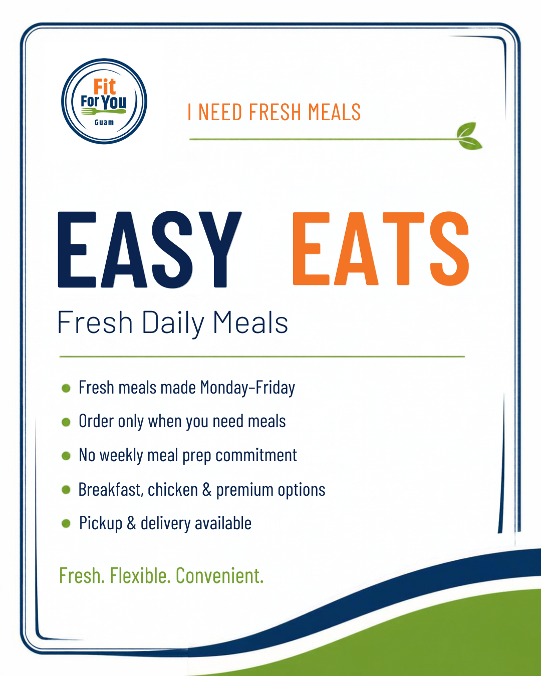 Flyer for 'Easy Eats' offering fresh daily meals with options like breakfast, chicken, and premium meals, available for pickup and delivery, made Monday through Friday.