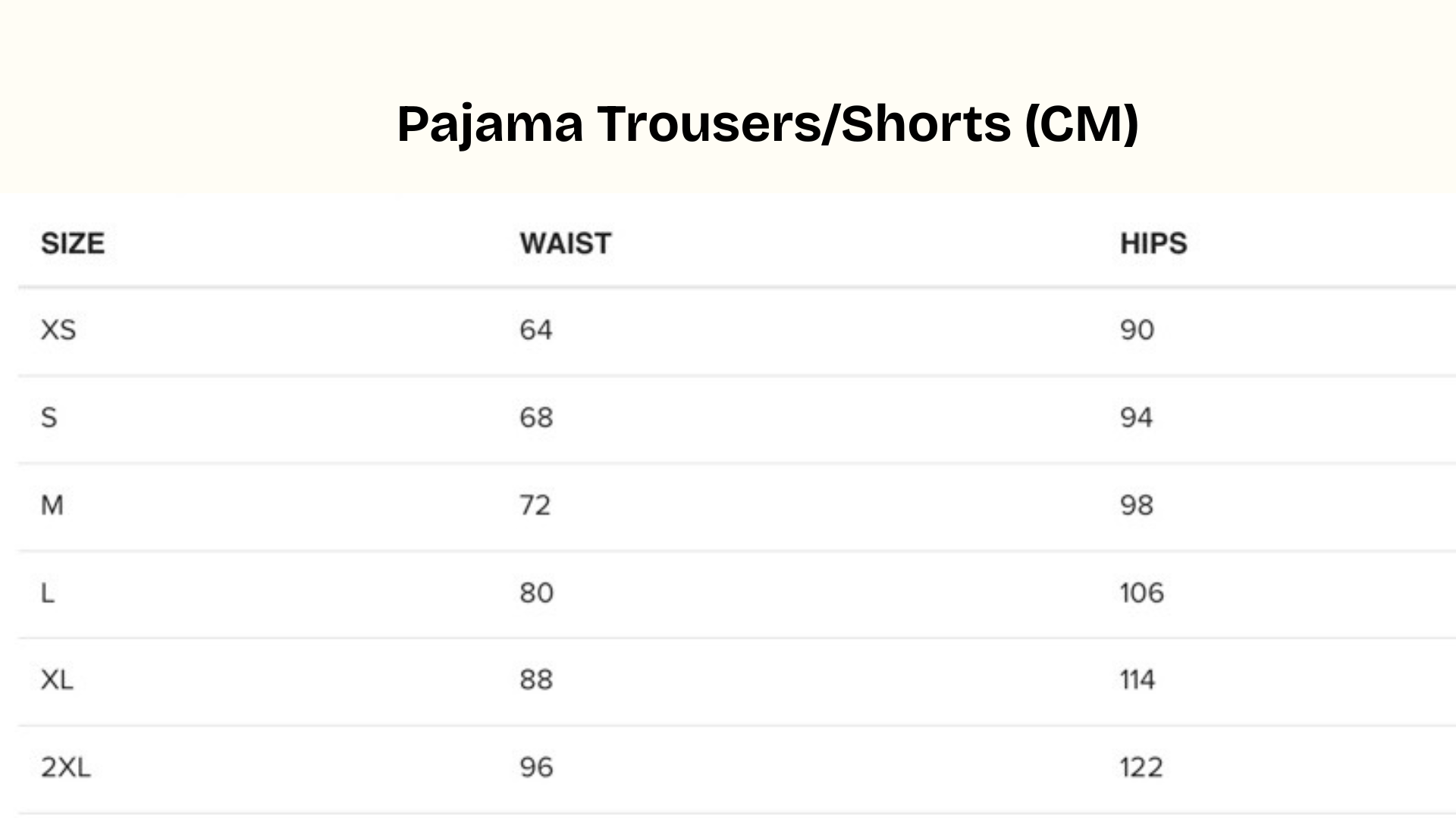 Pyjama trousers and shorts size chart in centimetres: waist and hip measurements for sizes XS to 2XL