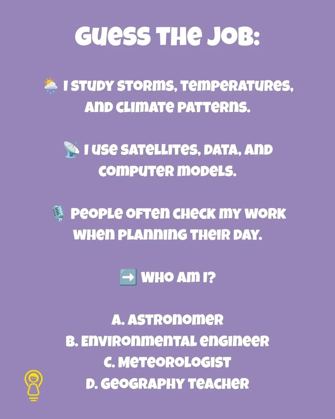 Can you guess the job? They turn clouds, charts, and satellites into your weekend plans. ☁️🛰️

Figuring out which career path to take? Check out the Inspiring Girls Video Hub with tons of inspirational interviews: https://videohub.inspiring-girls.co