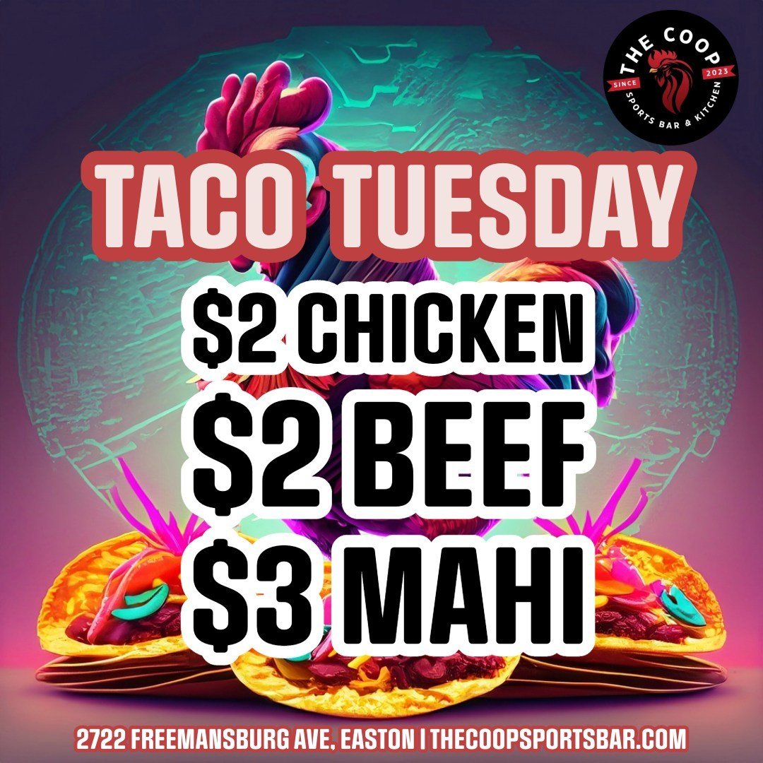 🌮🎉 It's Taco Tuesday at The Coop! Get ready to indulge in our mouthwatering tacos for only $2 for chicken, $2 for beef, and $3 for mahi! 

🌮🎉 Bring your friends and treat yourself to a delicious fiesta of flavors. 

5 - 9 pm. Dine-in only. #TacoT