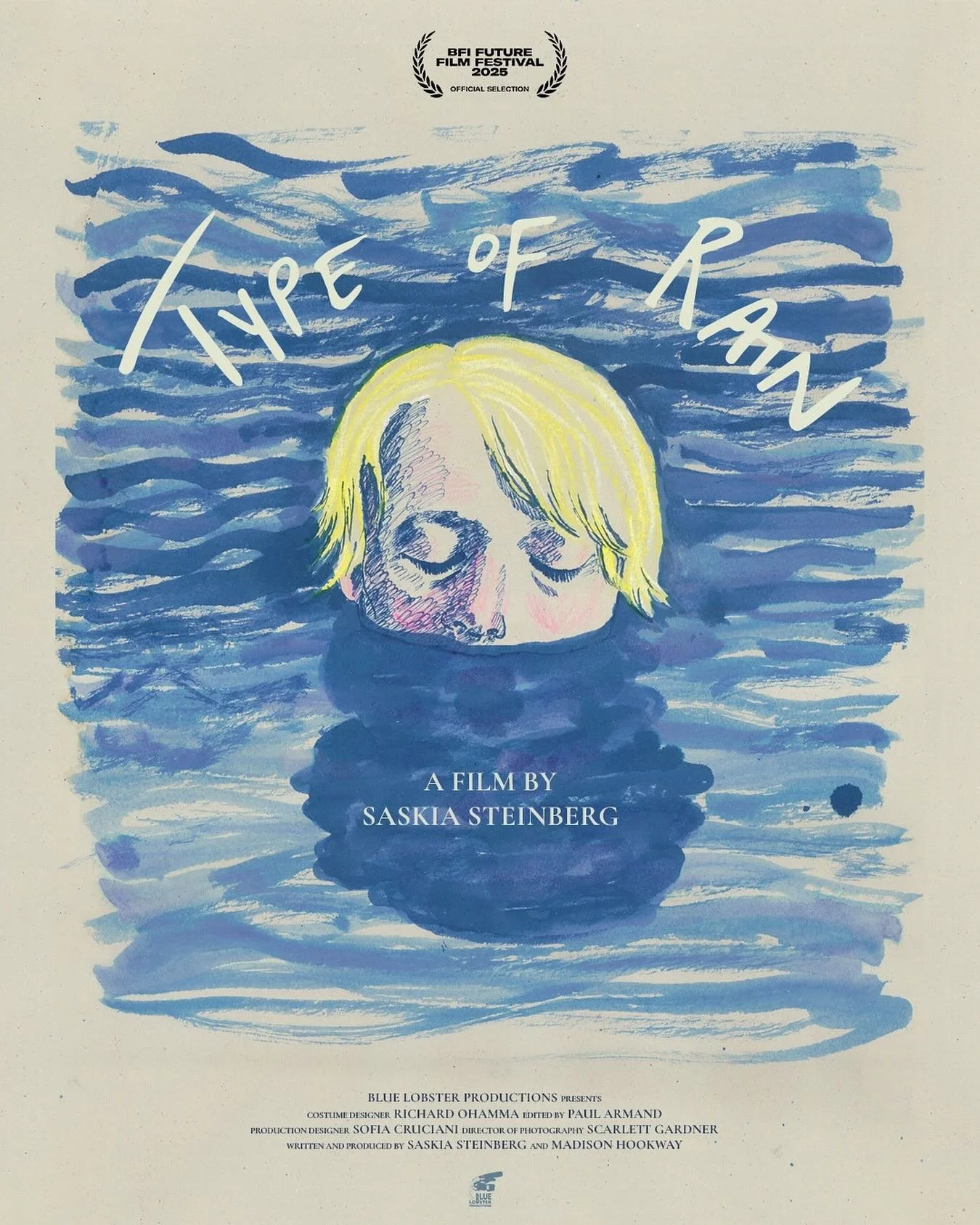 Our new TYPE OF RAIN poster

Artwork by @liv.dugdale.art
Graphic design by @nikitasteinberg

Starring Parker Lapaine (@parker.lapaine), Gracie Oddie-James (@gracie.oddiejames) and Angelica Williams (@coolstorybro493)

Directed by Saskia Steinberg @sa