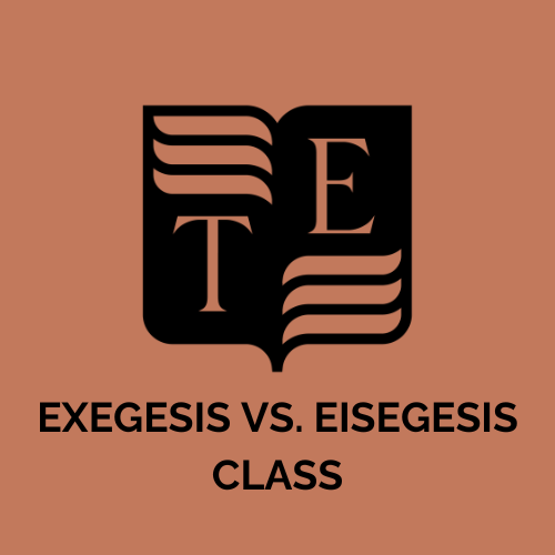 Exegesis vs. Eisegesis: The difference between being Biblical and Biblicalish (Feb. 2, 2026 @ 6pm CST)