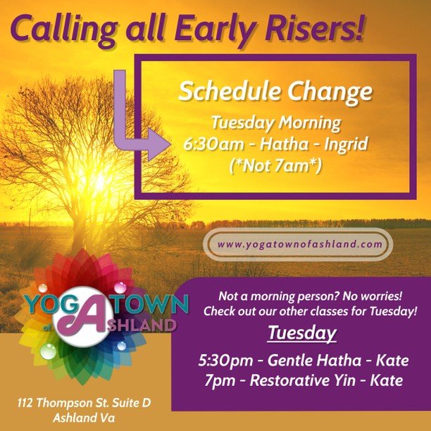 ➡️➡️*attention* Change of class time for Tuesday Morning: Ingrid's Hatha class tmw will be at 6:30am (not 7am). 
☀️☀️Early Risers Unite!☀️☀️ .... Not a morning person? No worrries .... check out our two evening classes with Kate!!! #yogatownofashland