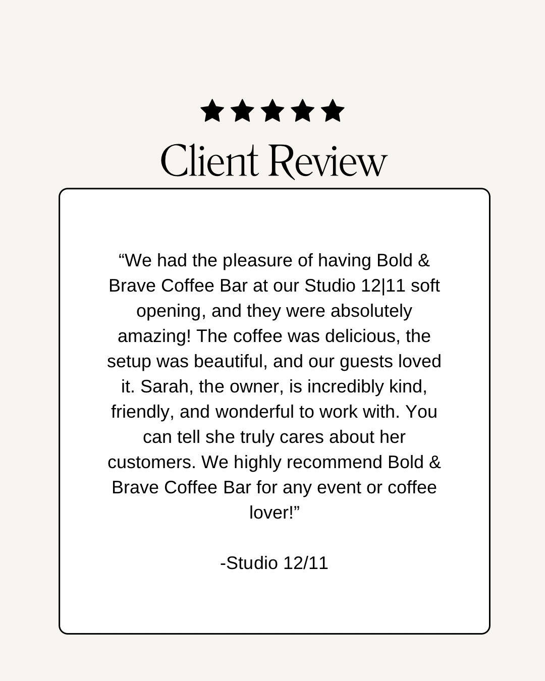 Client review for grand opening of a business with Bold and Brave Coffee Cart in Tulsa Oklahoma