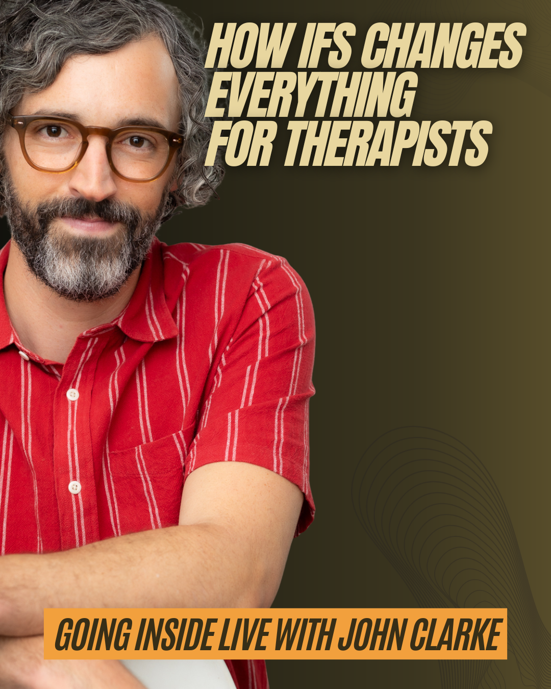 How IFS Changes Everything for Therapists