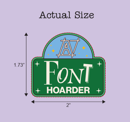 Font Hoarder Badge Sticker size.png